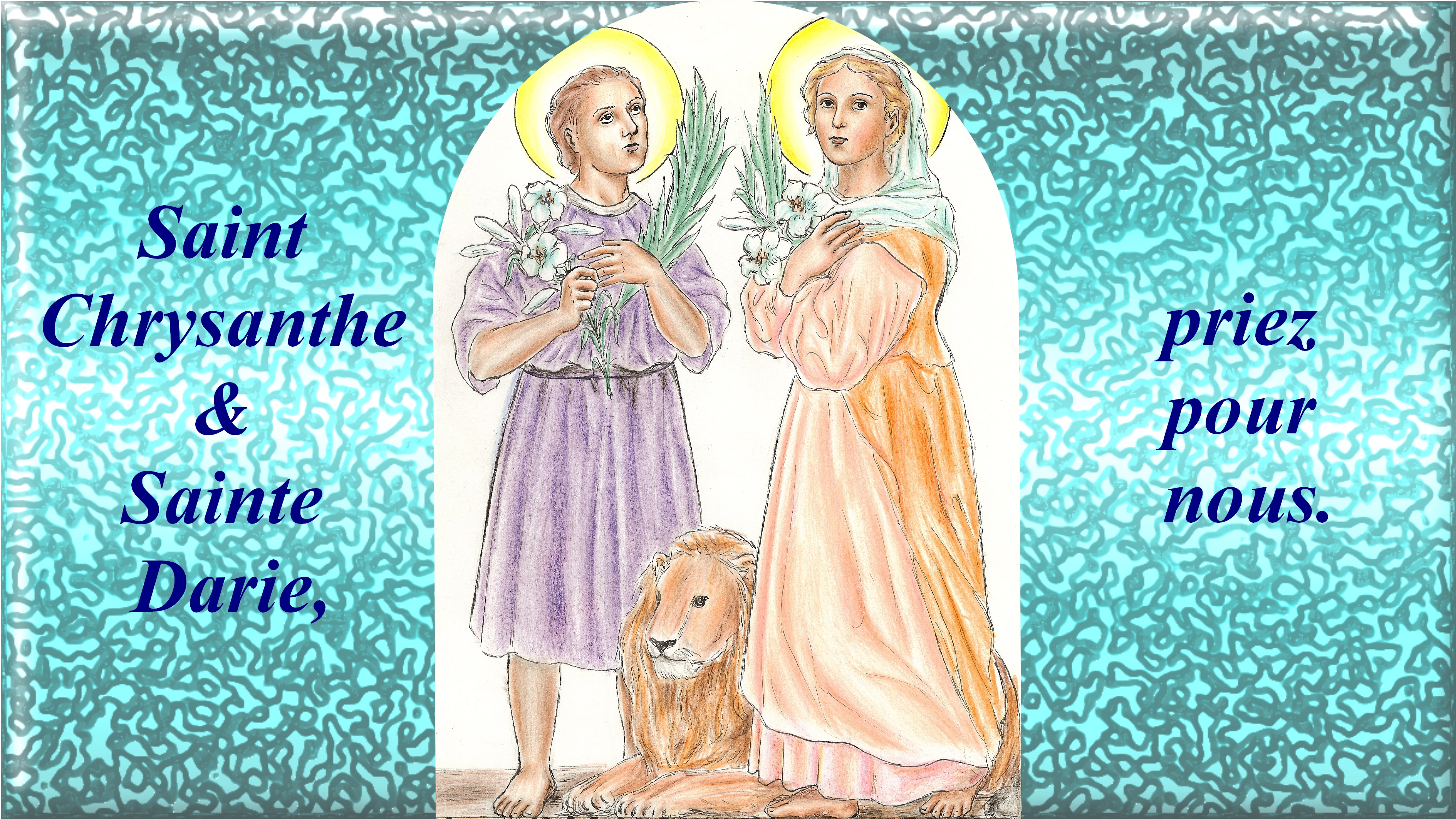CALENDRIER CATHOLIQUE 2019 (Cantiques, Prières & Images) - Page 13 St-chrysanthe-et-ste-darie-56b26e9